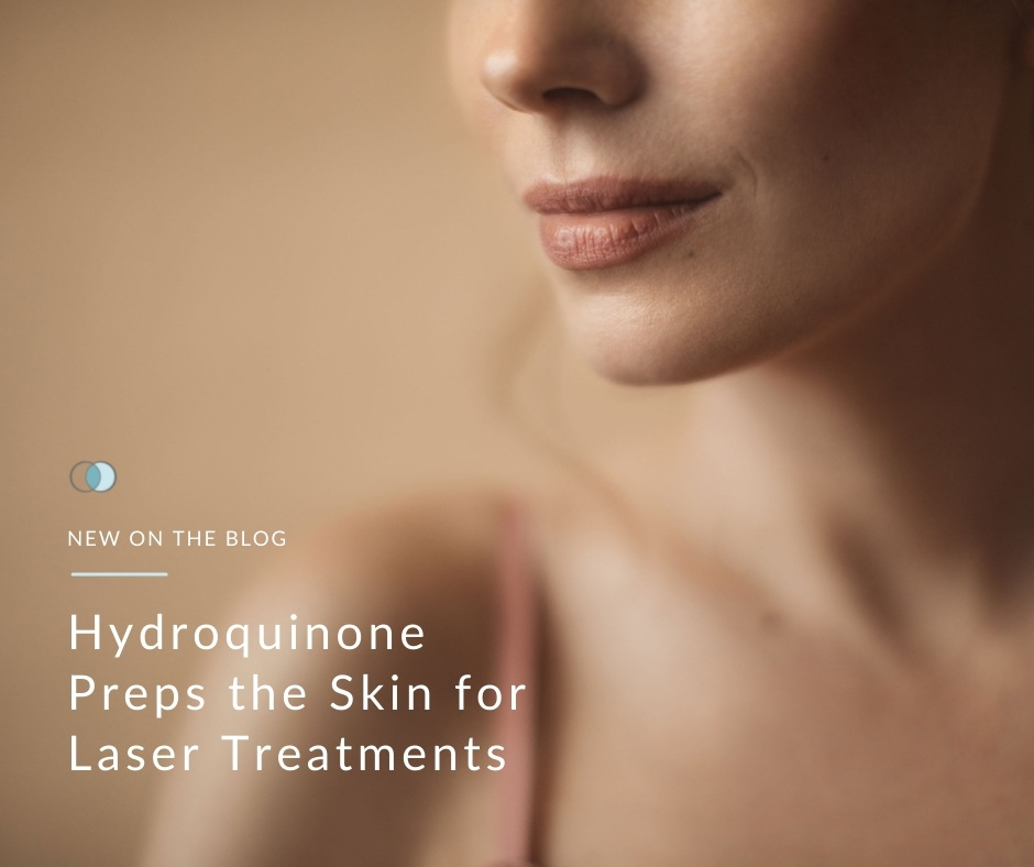 Hydroquinone Preps the Skin for Laser Treatments | Palo Alto Laser