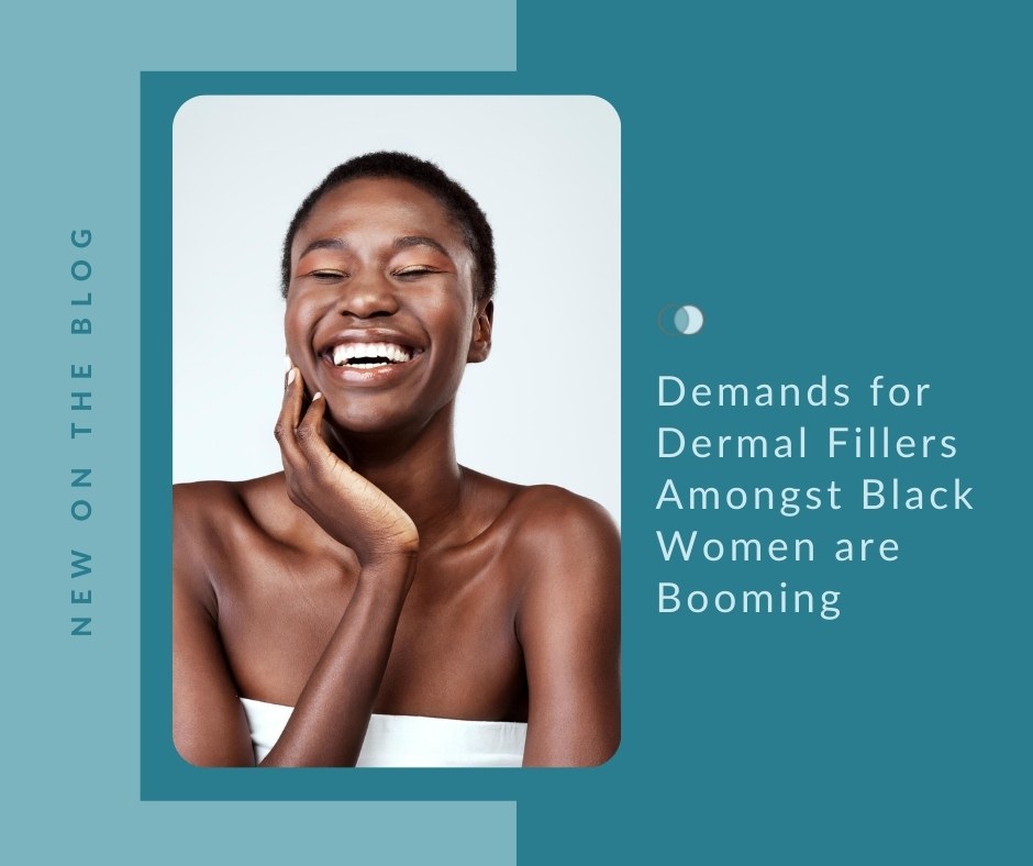 Demands for Dermal Fillers Amongst Black Women | Palo Alto Laser