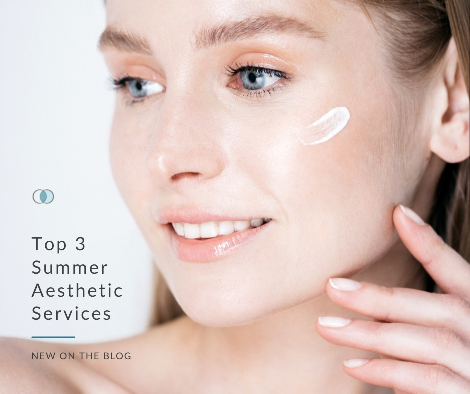 Top 3 Summer Aesthetic Services | Palo Alto Laser & Skin Care
