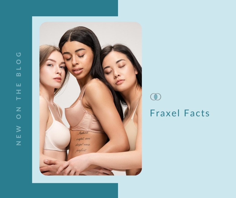 Fraxel Facts | Palo Alto Laser & Skin Care