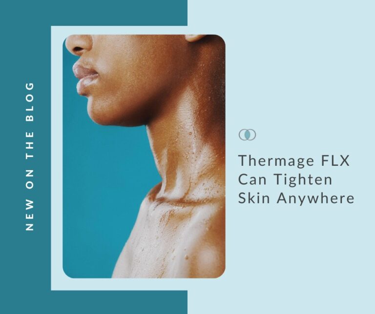 Thermage FLX Can Tighten Skin Anywhere Palo Alto Laser