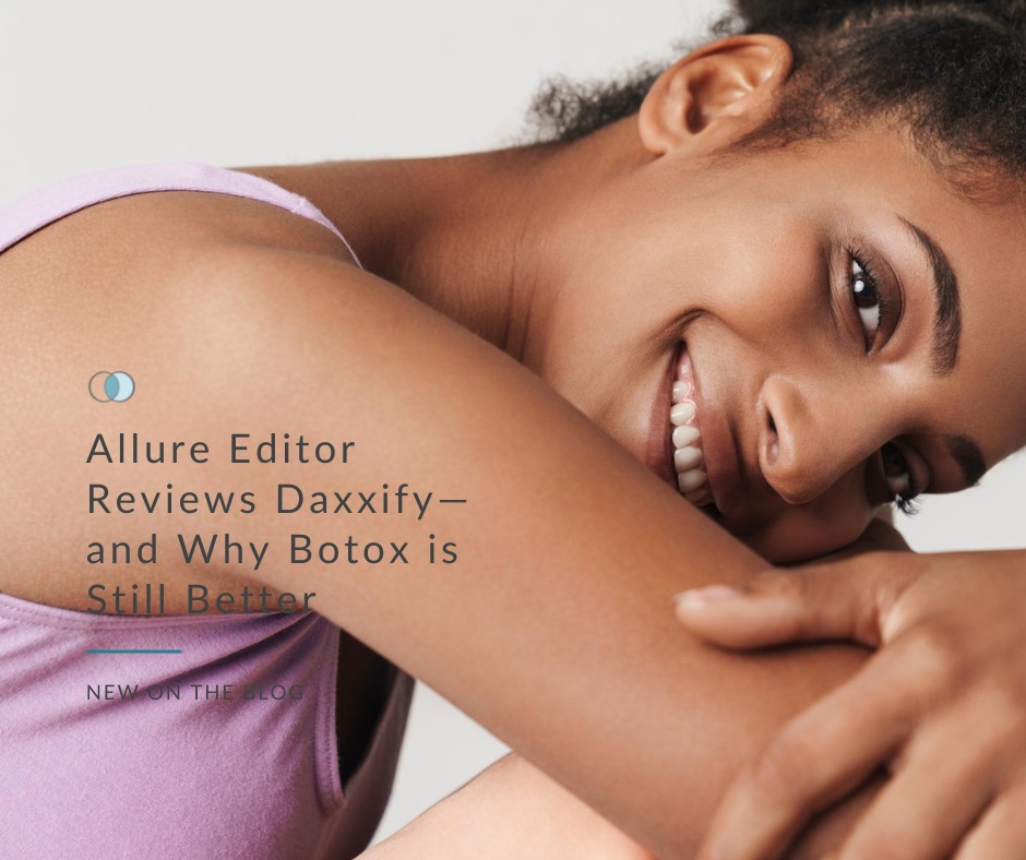 Allure Editor Reviews Daxxify—and Why Botox is Still Better